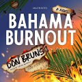Cover-Bild zum Titel 'Bahama Burnout Lib/E' von 'Don Bruns'