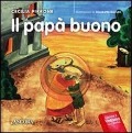 Il papà buono - Cecilia Pirrone, Elisabetta Bianchi
