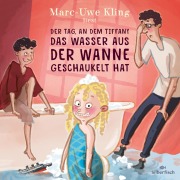 Cover-Bild zum Titel 'Der Tag, an dem Tiffany das Wasser aus der Wanne geschaukelt hat' von 'Marc-Uwe Kling'