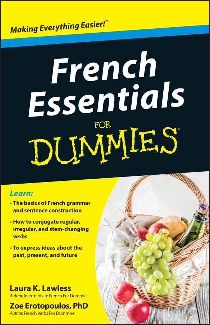 French Essentials For Dummies - Laura K. Lawless, Zoe Erotopoulos