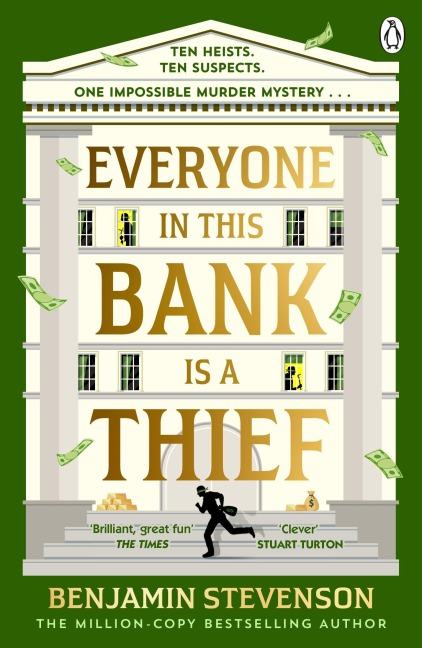 Everyone In This Bank Is A Thief - Benjamin Stevenson