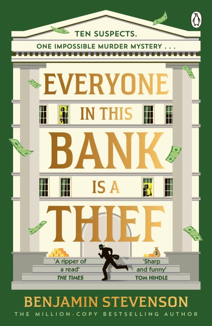Everyone In This Bank Is A Thief - Benjamin Stevenson