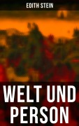 Cover-Bild zum Titel 'Welt und Person' von 'Edith Stein'
