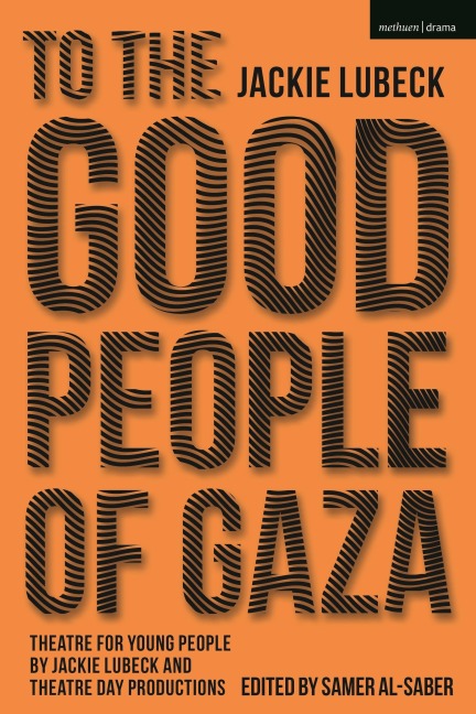To The Good People of Gaza - Jackie Lubeck