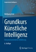 Cover-Bild zum Titel 'Grundkurs Künstliche Intelligenz' von 'Wolfgang Ertel'