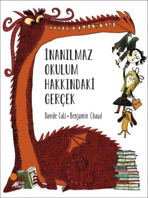 Inanilmaz Okulum Hakkindaki Gercek - Davide Cali