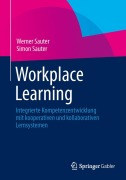 Cover-Bild zum Titel 'Workplace Learning' von 'Simon Sauter, Werner Sauter'