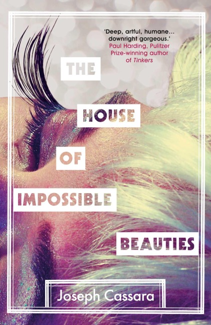 The House of Impossible Beauties - Joseph Cassara