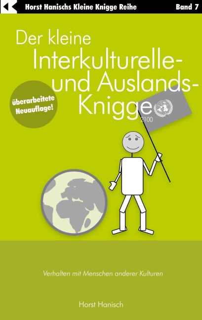 Der kleine Interkulturelle- und Auslands-Knigge 2100 - Horst Hanisch