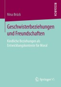 Cover-Bild zum Titel 'Geschwisterbeziehungen und Freundschaften' von 'Nina Brück'