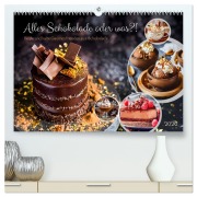 Cover-Bild zum Titel 'Alles Schokolade oder was?! - Heiße und kalte Gaumenfreuden aus Schokolade (hochwertiger Premium Wandkalender 2026 DIN A2 quer), Kunstdruck in Hochglanz' von 'Anja Frost'