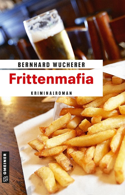 Frittenmafia - Bernhard Wucherer