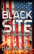 Cover-Bild zum Titel 'Black Site - Das Geheimlager' von 'Dalton Fury'