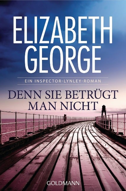 Denn sie betrügt man nicht - Elizabeth George