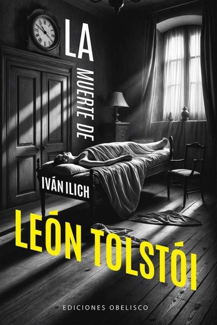 La Muerte de Ivan Ilich - Leon Tolstoi