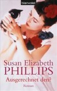 Cover-Bild zum Titel 'Ausgerechnet den?' von 'Susan Elizabeth Phillips'