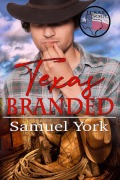 Cover-Bild zum Titel 'Texas Branded (Texas Soul, #4)' von 'Samuel York'