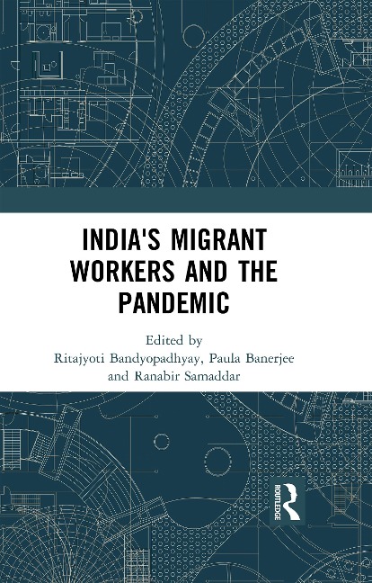 India's Migrant Workers and the Pandemic - 