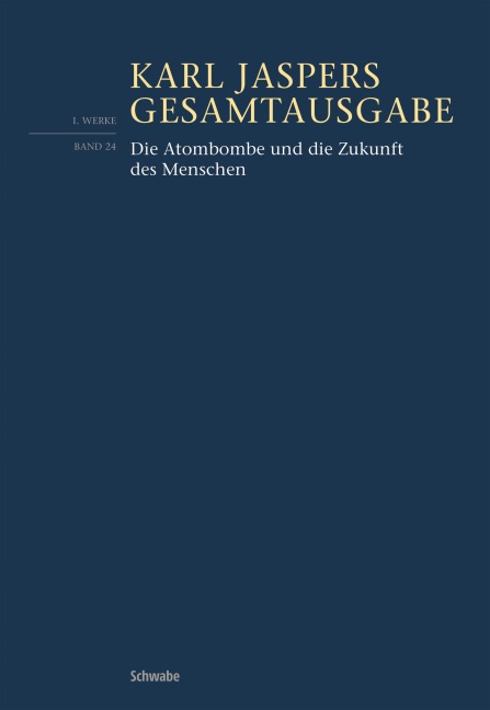 Die Atombombe und die Zukunft des Menschen - Karl Jaspers