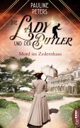 Cover-Bild zum Titel 'Die Lady und der Butler - Mord im Zedernhaus' von 'Pauline Peters'