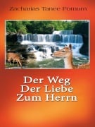 Der Weg Der Liebe Zum Herrn (Der Chrislische Weg, #13) - Zacharias Tanee Fomum