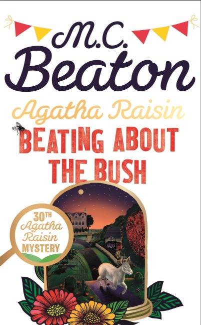 Agatha Raisin: Beating About the Bush - M. C. Beaton