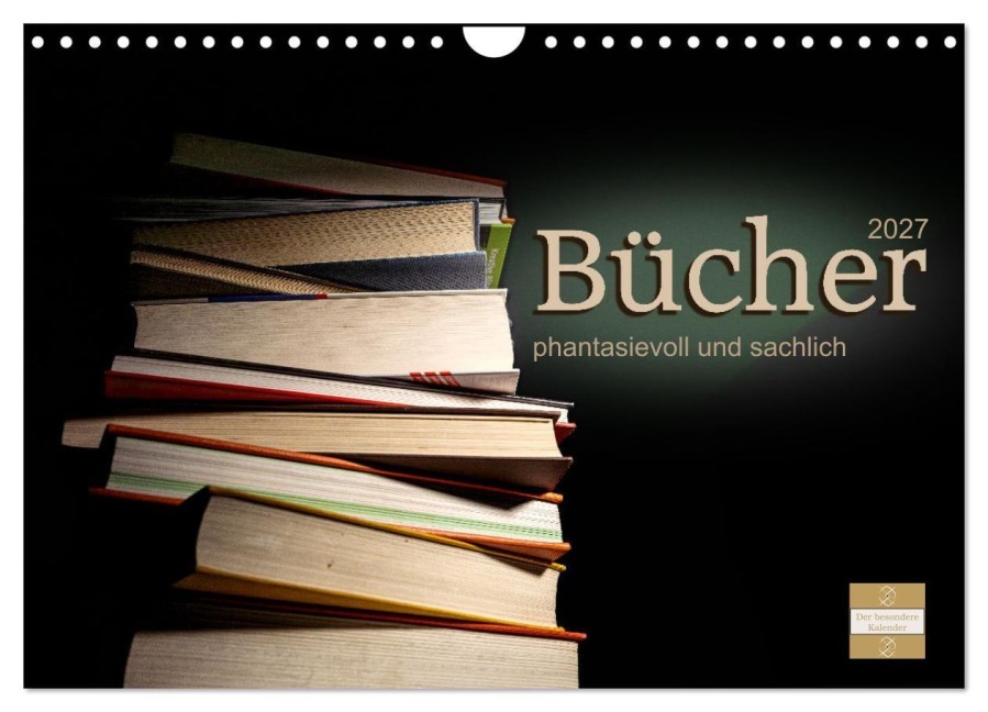 Bücher phantasievoll und sachlich (Wandkalender 2027 DIN A4 quer), CALVENDO Monatskalender - Christiane Calmbacher