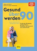 Cover-Bild zum Titel 'Gesund über 90 werden' von 'Claus Leitzmann, Hilka de Groot'