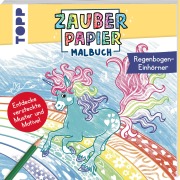 Cover-Bild zum Titel 'Zauberpapier Malbuch Regenbogen-Einhörner' von 'Bibi Hecher'