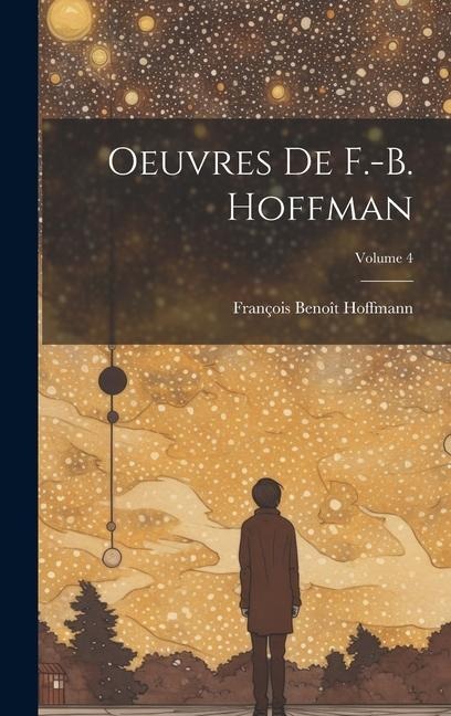 Oeuvres de F.-B. Hoffman; Volume 4 - 