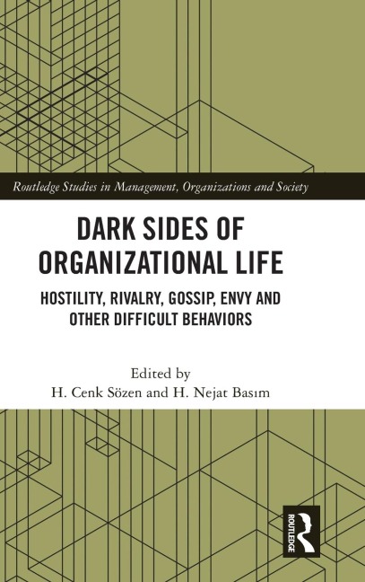 Dark Sides of Organizational Life - 