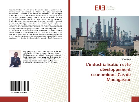L'industrialisation et le développement économique: Cas de Madagascar - Clifford Fety