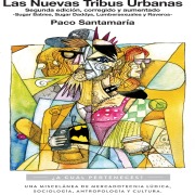 Cover-Bild zum Titel 'Las nuevas tribus urbanas' von 'Paco Santamaría'