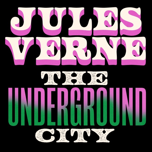 The Underground City - Jules Verne