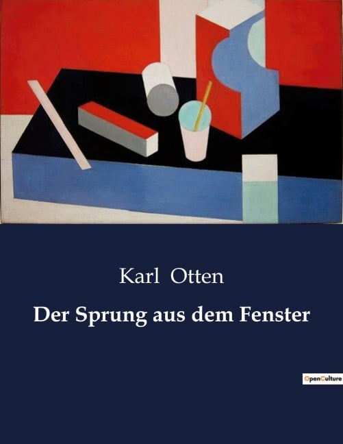 Der Sprung aus dem Fenster - Karl Otten