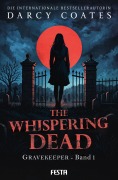 Cover-Bild zum Titel 'The Whispering Dead - Gravekeeper Band 1' von 'Darcy Coates'