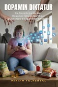 Cover-Bild zum Titel 'Dopamin Diktatur' von 'Miriam Falkental'