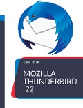 Cover-Bild zum Titel 'Mozilla Thunderbird '22' von 'Gerd Höller'