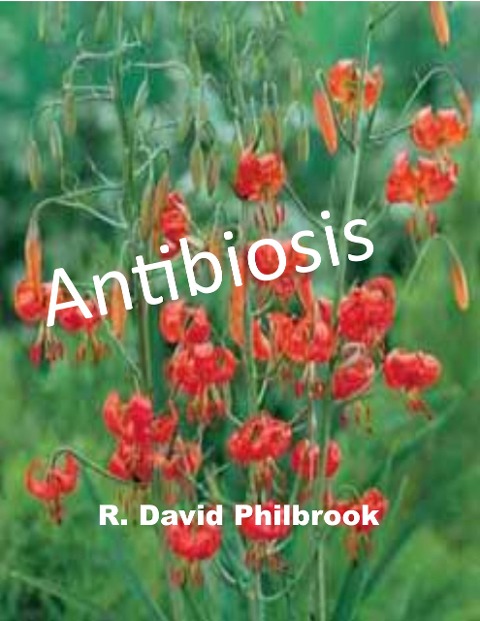 Antibiosis - R. David Philbrook