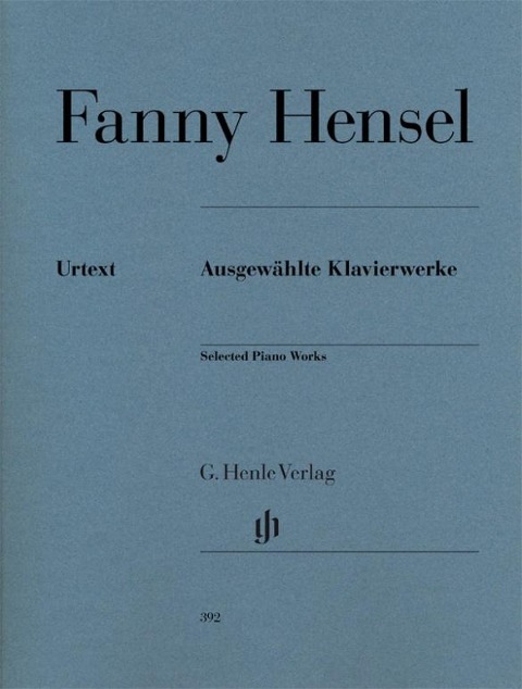 Hensel, Fanny - Ausgewählte Klavierwerke - Fanny Hensel