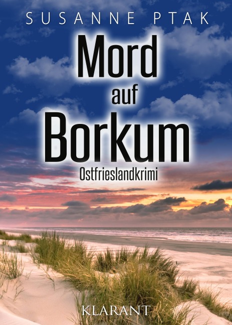 Mord auf Borkum. Ostfrieslandkrimi - Susanne Ptak