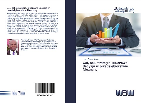 Cel, cel, strategia, kluczowa decyzja w przedsi¿biorstwie Nieznany - Henry Pascal Maizan