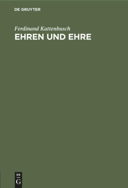 Ehren und Ehre - Ferdinand Kattenbusch