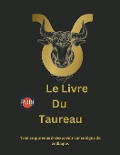 Cover-Bild zum Titel 'Le Livre Du Taureau' von 'Rubi Astrólogas'