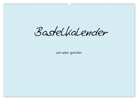 Bastelkalender - hell Blau (Wandkalender 2024 DIN A2 quer), CALVENDO Monatskalender - Nina Tobias