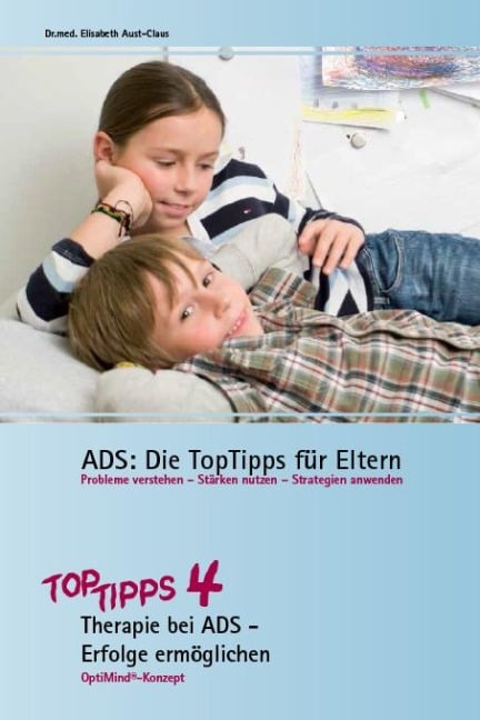 ADS: Die TopTipps für Eltern 4 - Elisabeth Aust-Claus
