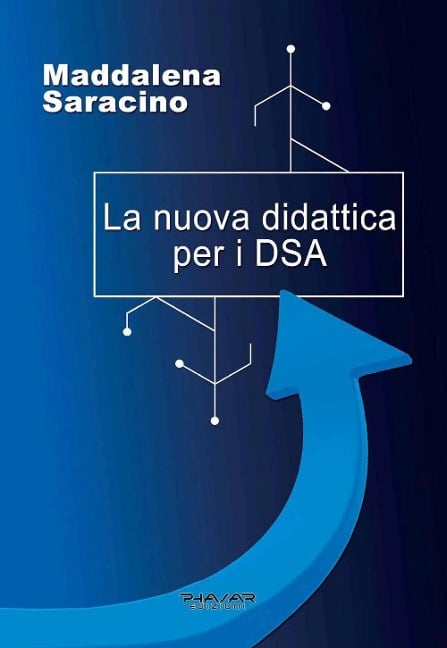 La nuova didattica per i DSA - Maddalena Saracino