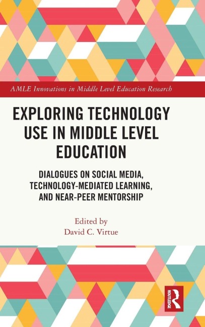 Exploring Technology Use in Middle Level Education - 