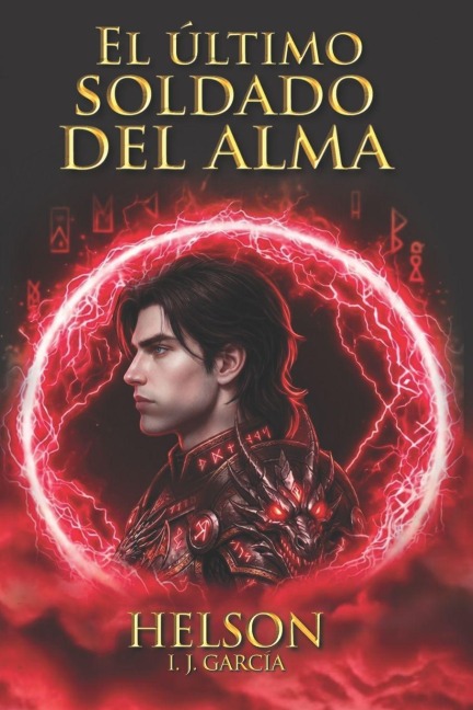 El Último Soldado de Alma - I J García