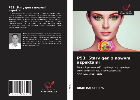 P53: Stary gen z nowymi aspektami - Rishi Raj Chhipa